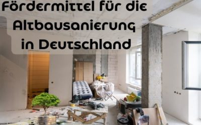 Fördermittel für die Altbausanierung in Deutschland