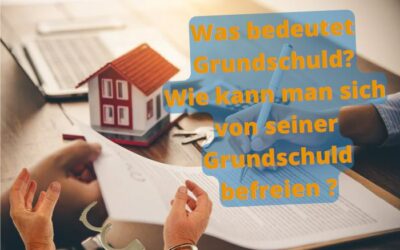Grundschuld: Definition und Wege zur Befreiung