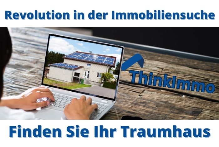 Thinkimmo – als Immobilien Suchmaschine richtig verwenden