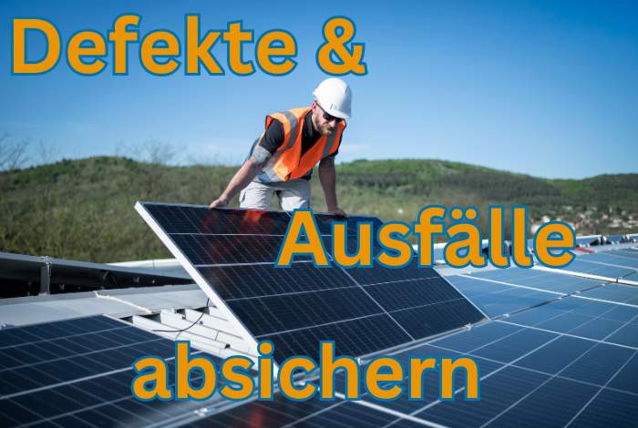 Sichern Sie Ihre Photovoltaikanlage gegen Bedienungsfehler, Naturgefahren und Diebstahl ab. Landsberg am Lech, Kaufering, Penzing, Buchloe, Augsburg, Türkheim, Fürstenfeldbruck, Dachau